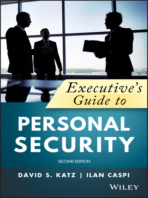 Title details for Executive's Guide to Personal Security by David A. Katz - Available